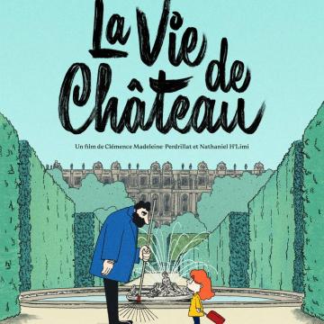 Affiche - La Vie de château